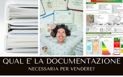 Quale documentazione serve per vendere la tua casa?